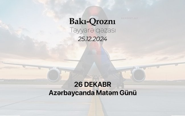 Bu gün Azərbaycanda matəm günüdür