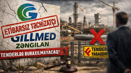 Bir ildə 58 tender udan "Gillmed Zəngilan" etibarsız təchizatçı çıxdı